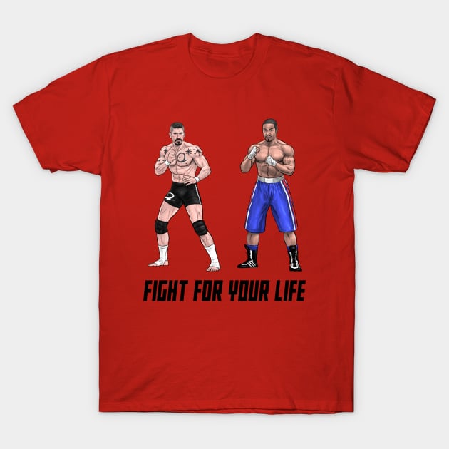 Fight for your Life T-Shirt by PreservedDragons